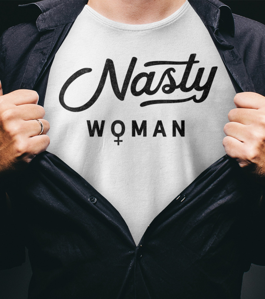 Nasty Woman Feminist T-Shirt