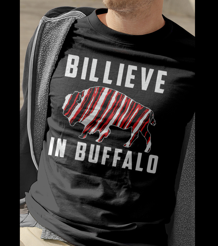 Billieve In Buffalo American Football Buffalo T-Shirt