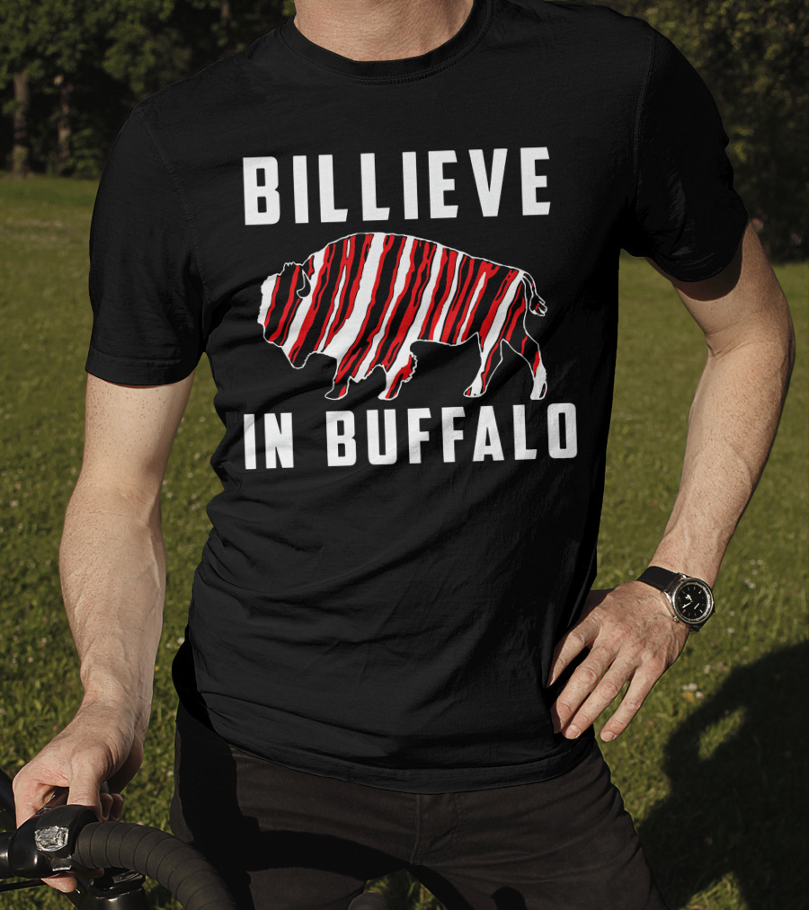 Billieve In Buffalo American Football Buffalo T-Shirt