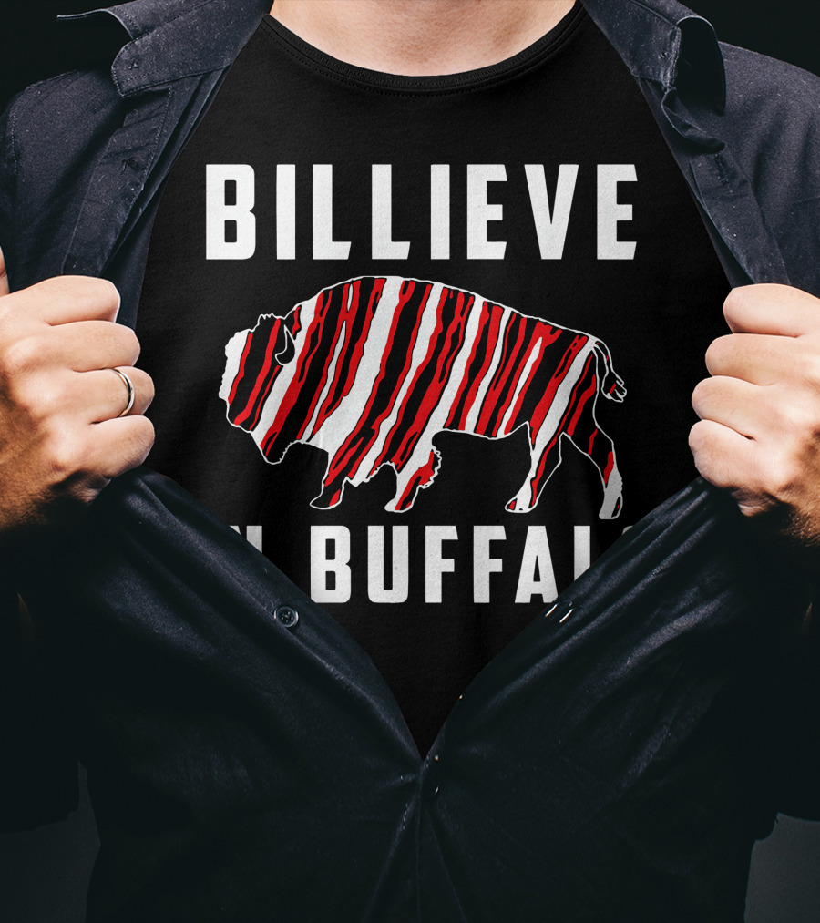 Billieve In Buffalo American Football Buffalo T-Shirt