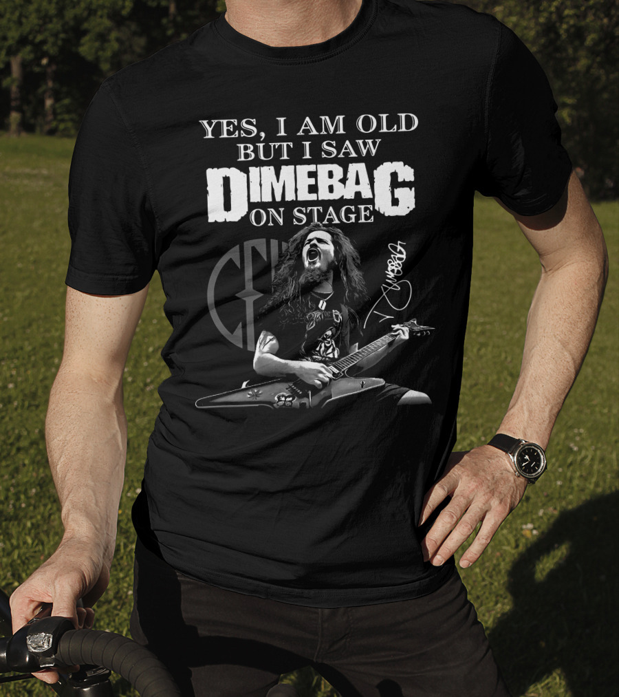 Yes I Am Old But I Saw Dimebag On Stage Guitar Legend Performance T-Shirt