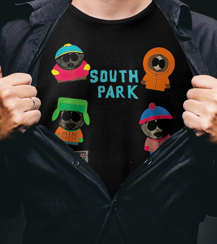 C'mon Down To South Park And Meet Some Friends Of Mine South Park Characters T-Shirt