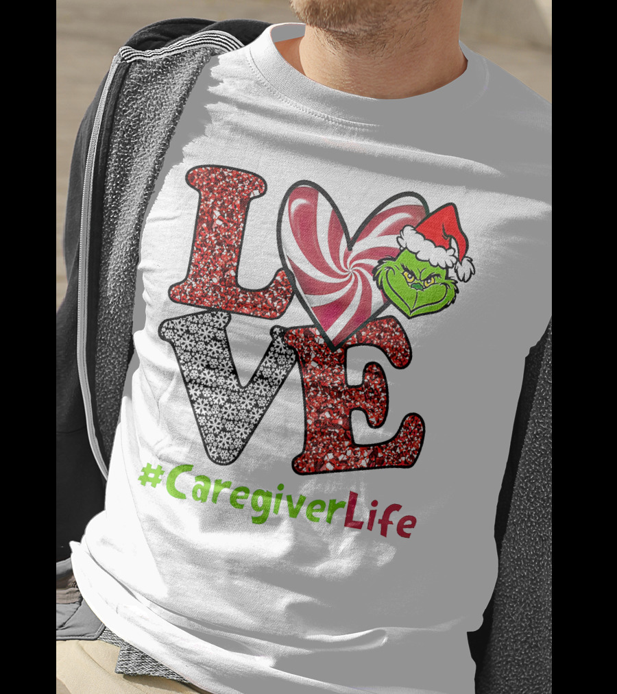 LOVE Grinch Heart #CaregiverLife T-Shirt