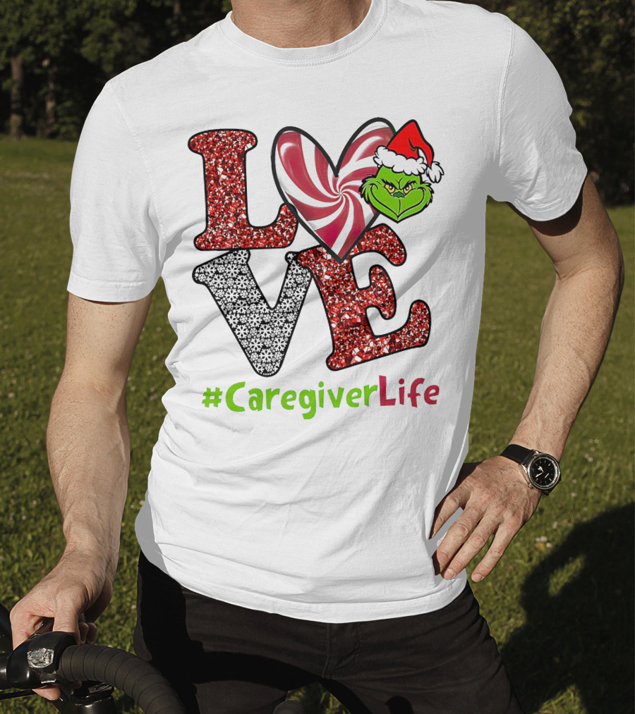 LOVE Grinch Heart #CaregiverLife T-Shirt