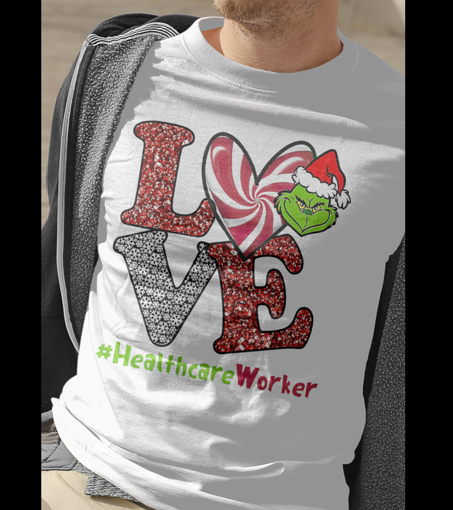 LOVE Grinch Heart #HealthcareWorker T-Shirt