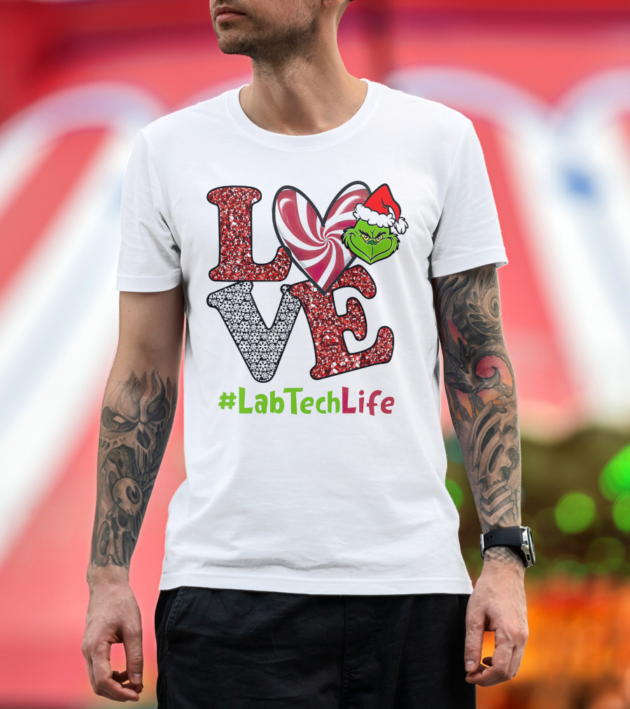 LOVE Grinch Heart #LabTechLife T-Shirt