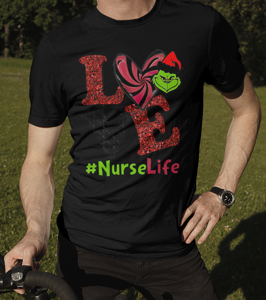 LOVE Grinch Heart #NurseLife T-Shirt