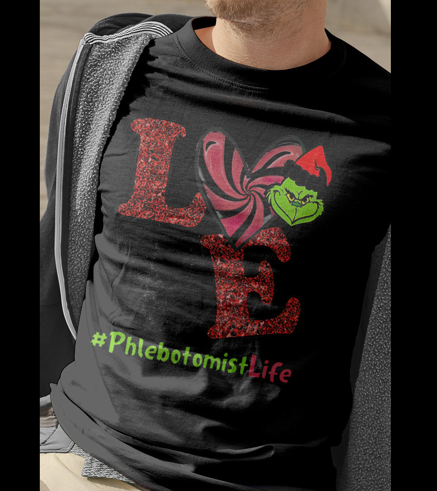 Grinch Love Heart #PhlebotomistLife T-Shirt