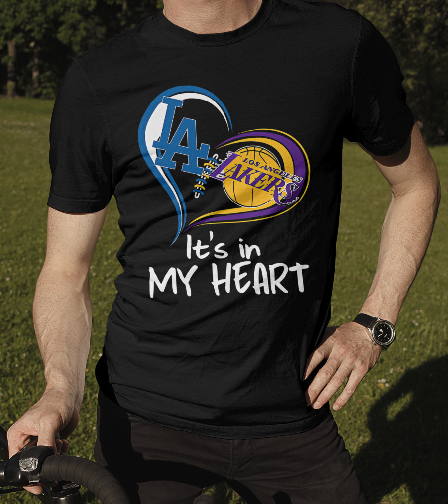 Los Angeles Dodgers LA Heart Los Angeles Lakers It's In My Heart T-Shirt