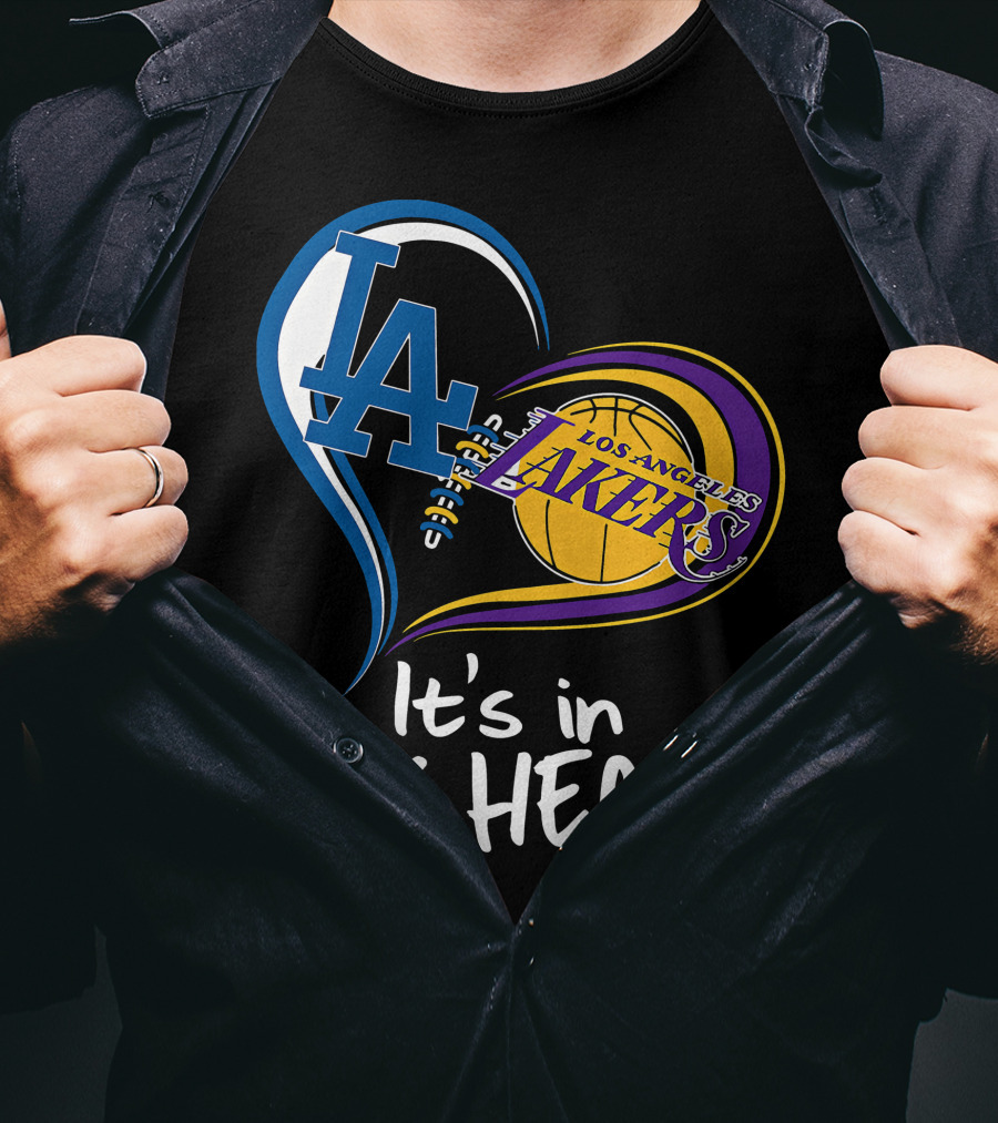 Los Angeles Dodgers LA Heart Los Angeles Lakers It's In My Heart T-Shirt