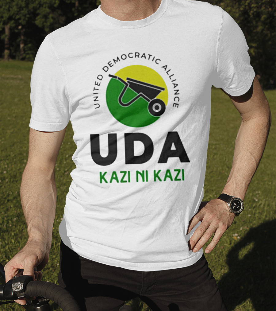 United Democratic Alliance UDA Kazi Ni Kazi Wheelbarrow T-Shirt