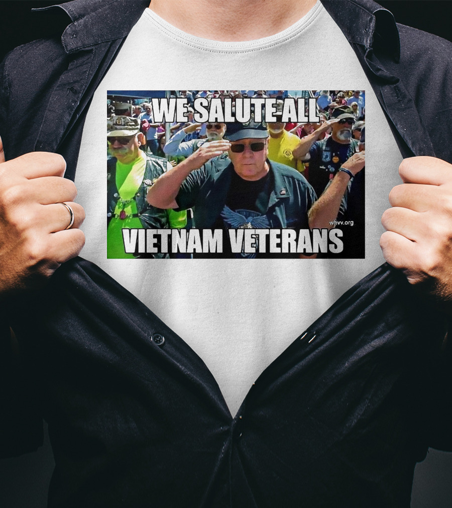 We Salute All Vietnam Veterans Vva.org USA Patriotic Honor Military Tribute Saluting Soldiers T-Shirt