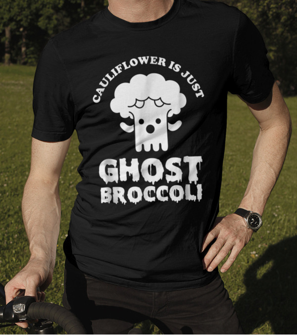 Cauliflower Is Just Ghost Broccoli Playful Food Humor T-Shirt
