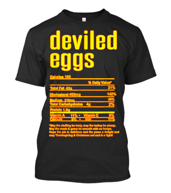 Thanksgiving Deviled Eggs Calories Cholesterol Sodium Protein Vitamin Nutritional Facts T-Shirt