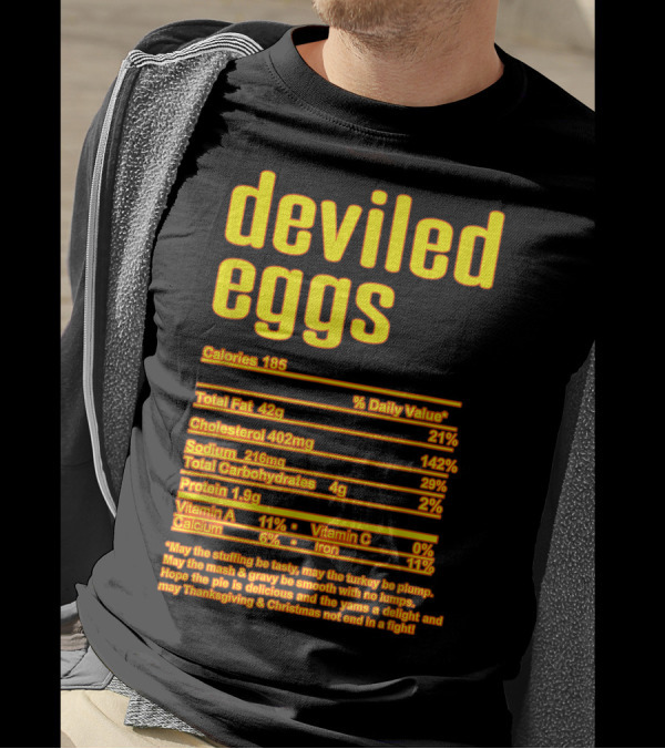 Thanksgiving Deviled Eggs Calories Cholesterol Sodium Protein Vitamin Nutritional Facts T-Shirt