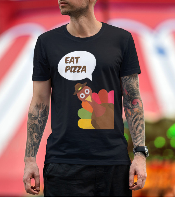 Premium T-Shirt: Turkey Eat Pizza Kids Adult Vegan Thanksgiving Humor T-Shirt Turkey Eat Pizza Kids Adult Vegan Thanksgiving Humor T-Shirt