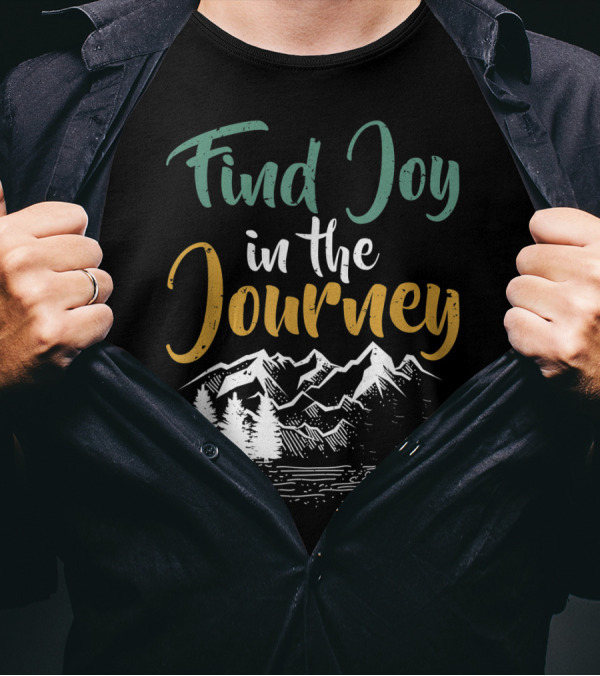 Find Joy In The Journey Mountain Trees T-Shirt