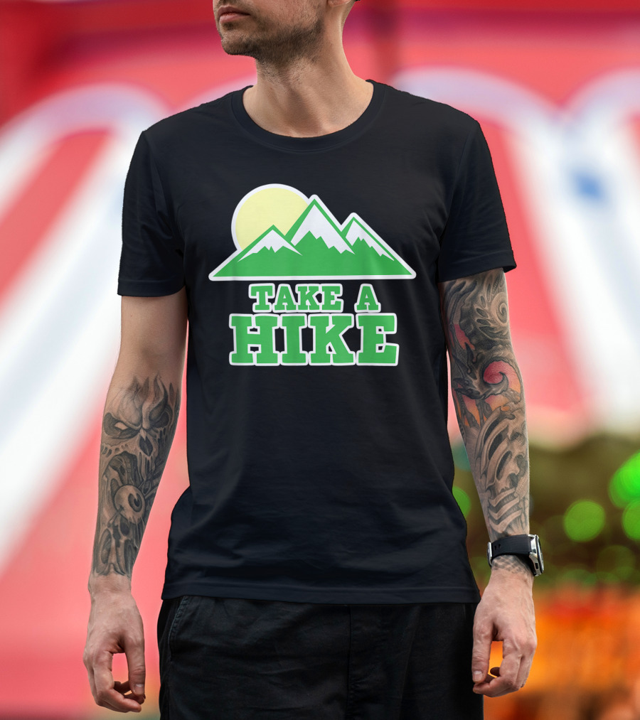 Take a Hike Funny Climbing Hiking Mountain Outdoor T-Shirt