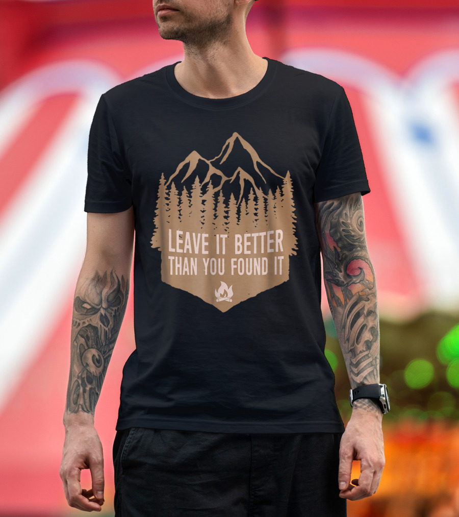 Leave It Better Than You Found It Mountain Campfire Hiking T-Shirt