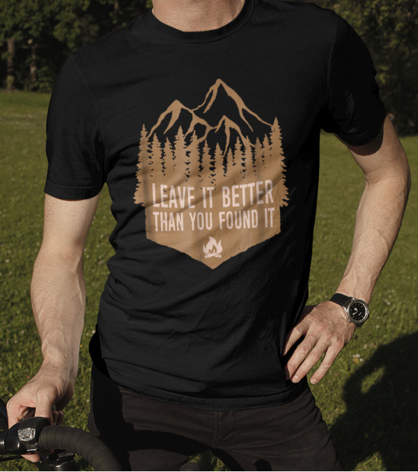 Leave It Better Than You Found It Mountain Campfire Hiking T-Shirt