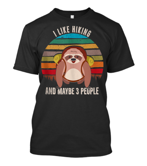 I Like Hiking And Maybe 3 People Sloth Backpack Retro Stripes T-Shirt