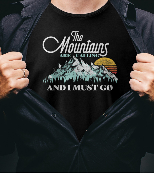 The Mountains Are Calling And I Must Go Retro 80s Vibe T-Shirt