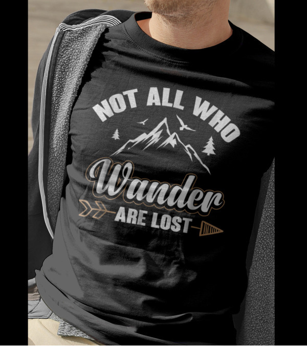 Not All Who Wander Are Lost Mountain Adventure With Arrow And Birds T-Shirt