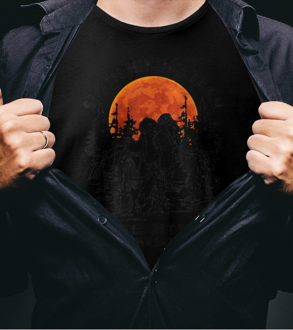 Sloth Hiking Team We Will Get There When We Get There Red Moon Forest Camping Scene T-Shirt