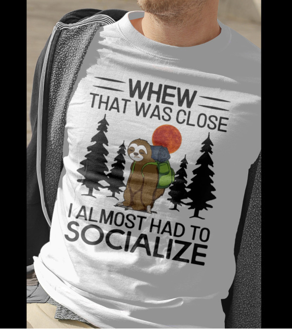 Whew That Was Close I Almost Had To Socialize Sloth Backpack Moon Trees T-Shirt
