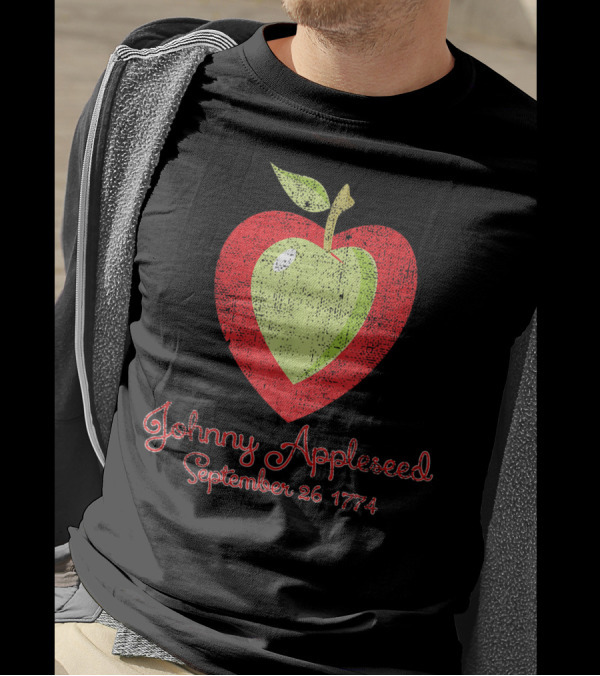 Johnny Appleseed September 26 1774 Distressed Apple Heart Orchard T-Shirt