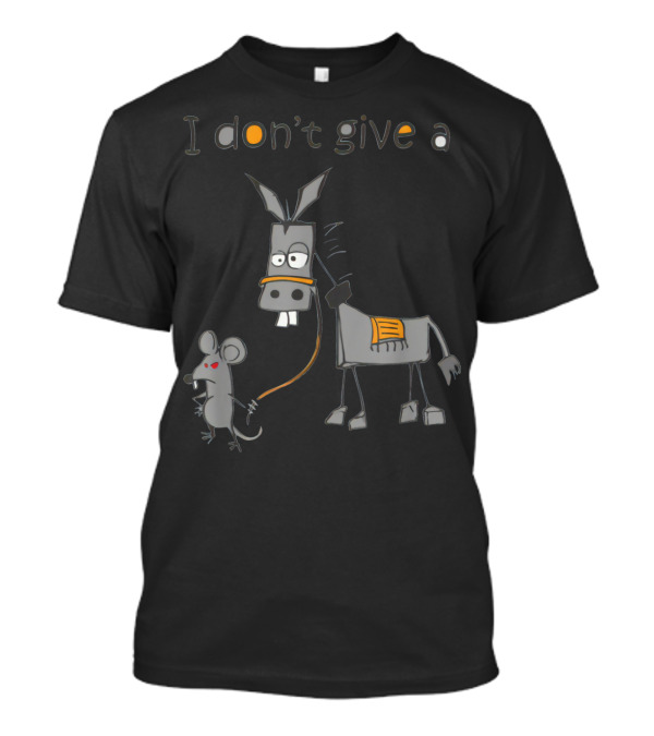I Don't Give A Rat's Ass Mouse Leading Donkey T-Shirt