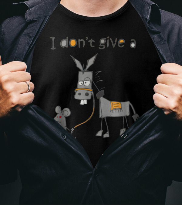 I Don't Give A Rat's Ass Mouse Leading Donkey T-Shirt
