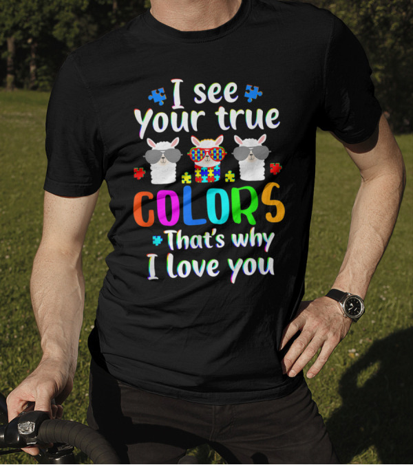 I See Your True Colors That's Why I Love You Autism Puzzle Alpaca Sunglasses T-Shirt