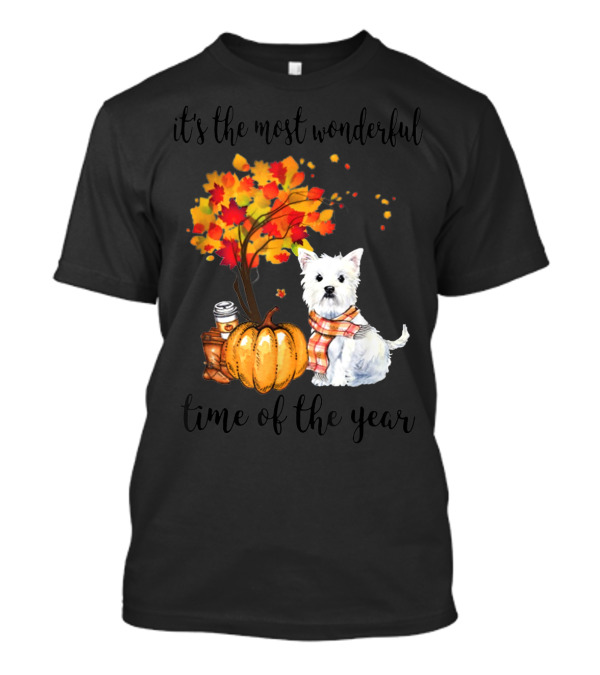 It's The Most Wonderful Time Of The Year Westie Autumn Leaves Pumpkin Coffee T-Shirt