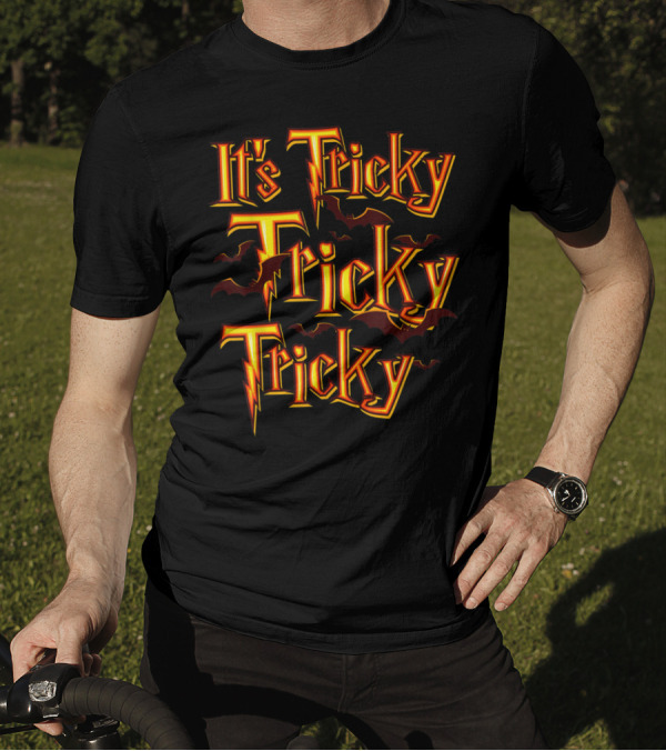 It's Tricky Tricky Tricky With Lightning Bolt Letters And Flying Bats T-Shirt