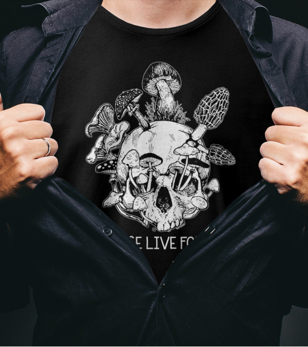 Die Once Live Forever Skull With Mushrooms T-Shirt
