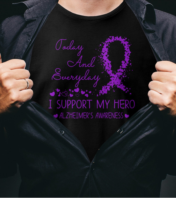 Today And Everyday I Support My Hero Alzheimer's Awareness T-Shirt