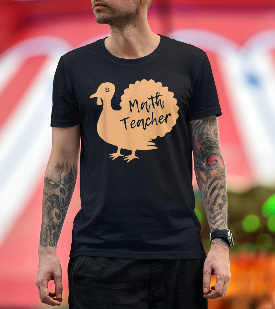 Math Teacher Thanksgiving Turkey T-Shirt