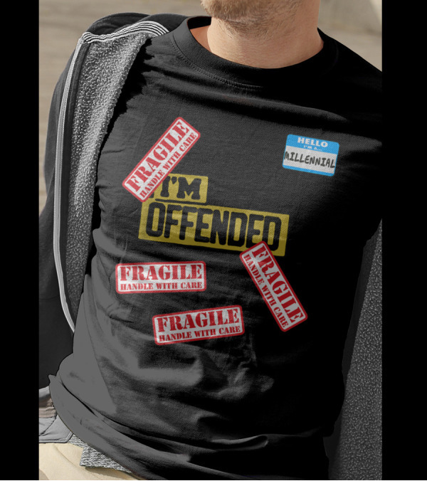Millennial I'm Offended Fragile Handle With Care Funny Candy T-Shirt