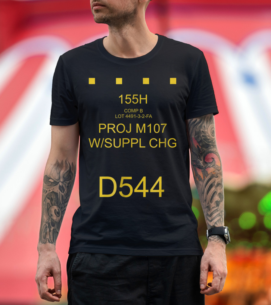 155H Comp B Proj M107 W/Suppl Chg D544 Marking T-Shirt