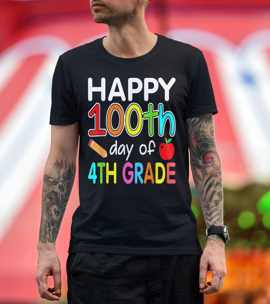 Celebrating 100th Day of 4th Grade with Pencil and Apple Theme for Teachers T-Shirt