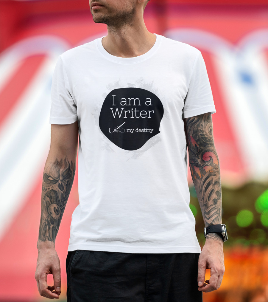 I Am A Writer I Write My Destiny T-Shirt