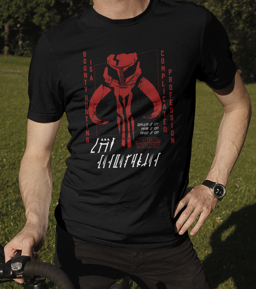 Bounty Hunting Is A Complicated Profession Star Wars Mandalorian T-Shirt