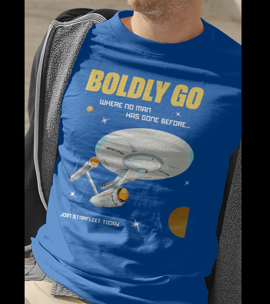 Boldly Go Where No Man Has Gone Before Join Starfleet Today Ncc-1701 T-Shirt