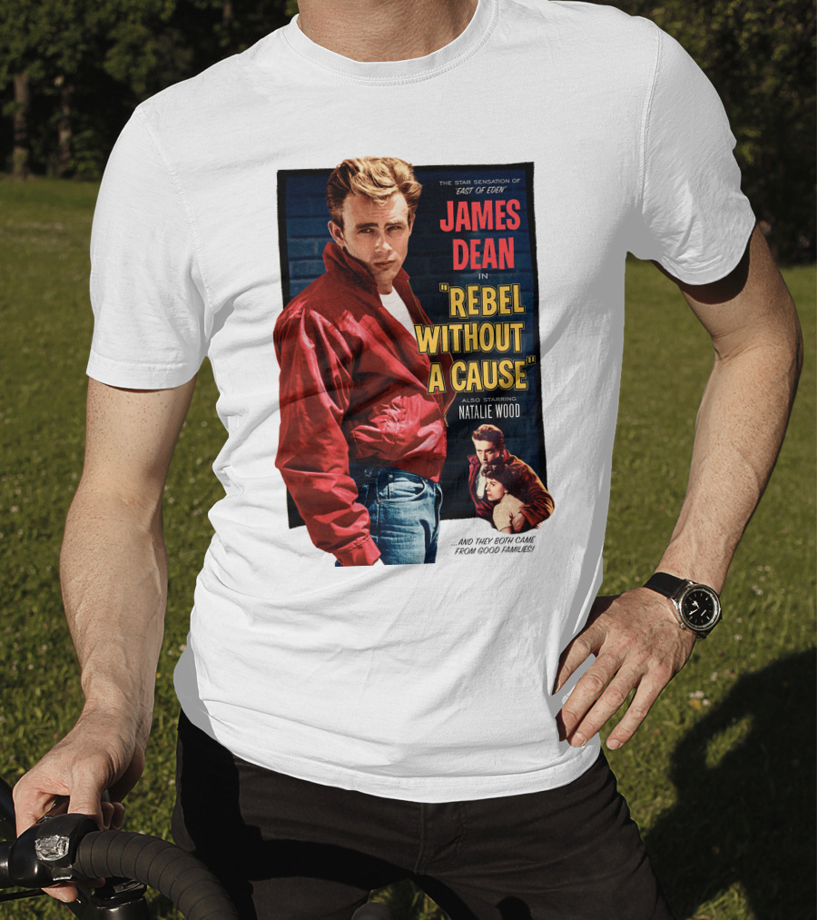 James Dean IN Rebel Without A Cause Also Starring Natalie Wood And They Both Came From Good Families Star Sensation Of East Of Eden T-Shirt
