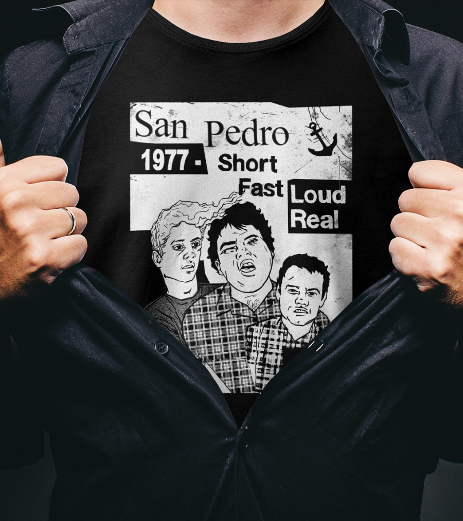 San Pedro 1977 1985 Short Fast Loud Real Oral T-Shirt