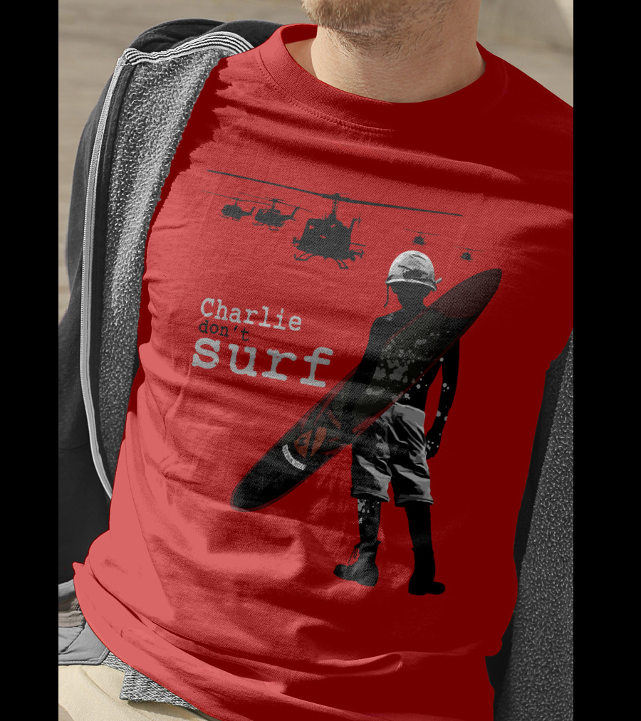 Charlie Don't Surf Helicopters And Soldier With Surfboard T-Shirt