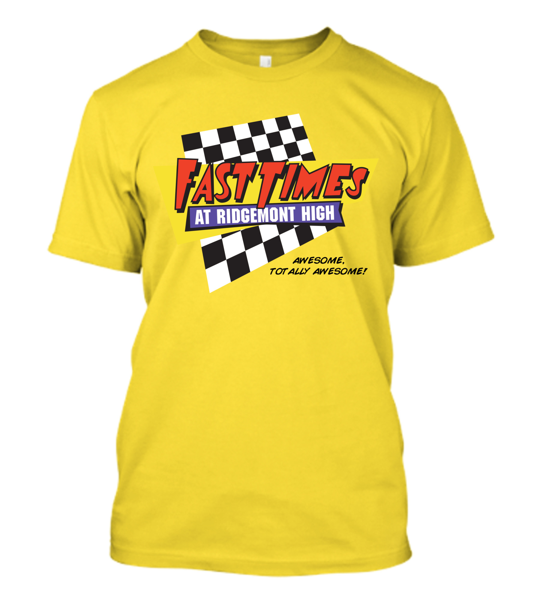 Fast Times At Ridgemont High Awesome Totally Awesome T-Shirt