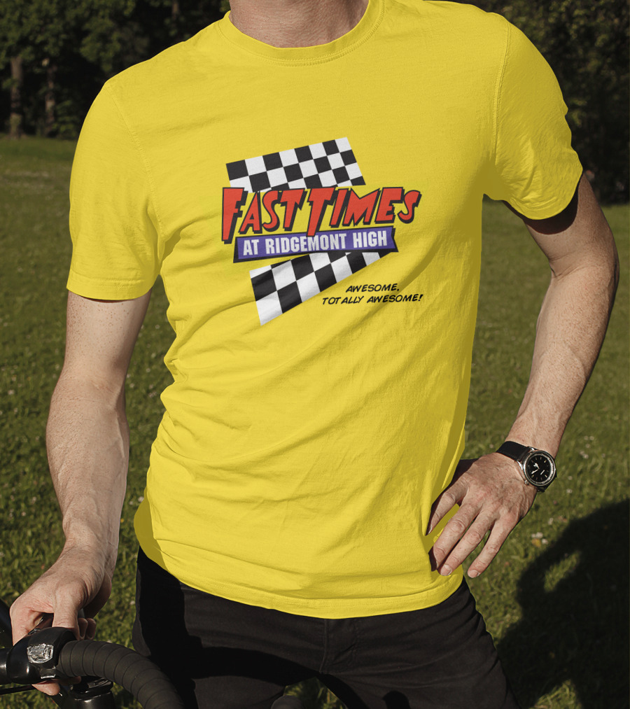 Fast Times At Ridgemont High Awesome Totally Awesome T-Shirt