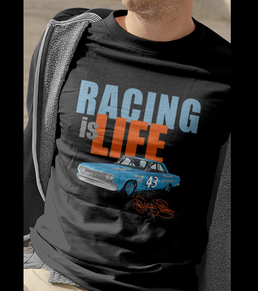 Racing Is Life 43 Richard Petty T-Shirt